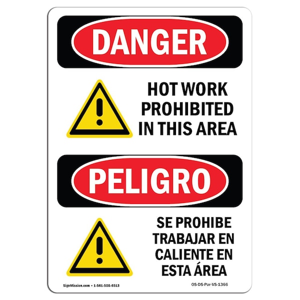 OSHA, Hot Work Prohibited In This Area Bilingual, 18in X 12in Rigid Plastic, 12" W, 18" H, Spanish